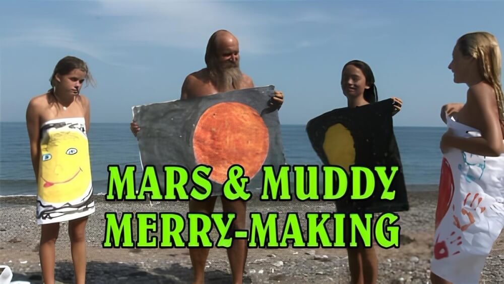 Mars of muddy merry making - Naturism teaches us to accept and respect ourselves and others without inhibition